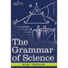 The Grammar of Science - Hardcover