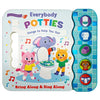 Everybody Potties: Songs to Help You Go - Board Book