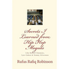 Secrets I Learned from Hip Hop moguls: Like Russell Simmons, Lyor Cohen & Tommy Silverman - Paperback