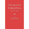 Some Emigrants to Virginia. Second Edition, Enlarged - Paperback