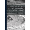An Illustrated Dictionary of Scientific Terms - Paperback
