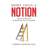 More Than A Notion: A Journey in Educational Leadership in the Age of Accountability - Hardcover