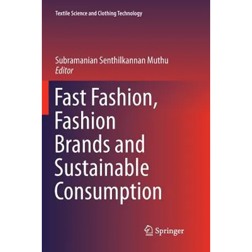 Fast Fashion, Fashion Brands and Sustainable Consumption - Paperback