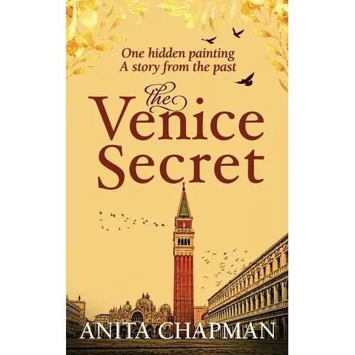 The Venice Secret: A dual-time story about the discovery of a hidden painting in a loft - Paperback