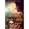 Becoming Jessie Belle - Paperback