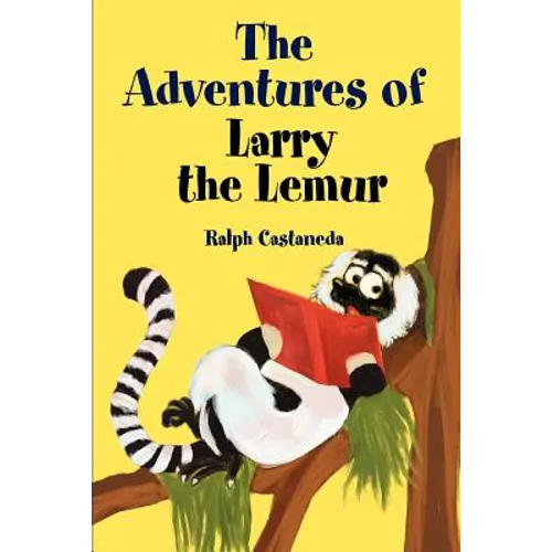 The Adventures of Larry the Lemur - Paperback