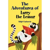 The Adventures of Larry the Lemur - Paperback