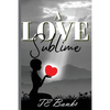 A Love Sublime - Paperback