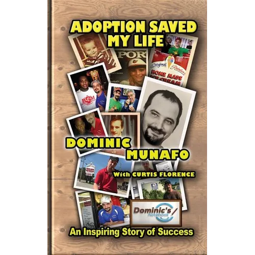 Adoption Saved My Life: An Inspiring Story of Success - Paperback