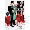 You Have Killed Me - Paperback