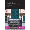Disability Ethics: A Framework for Practitioners, Professionals and Policy Makers - Paperback