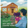 Little Punkin Wonders: Why Are We Leaving Home? - Hardcover