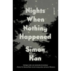 Nights When Nothing Happened - Paperback