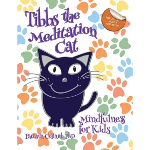 Tibbs the Meditation Cat: Mindfulness for Kids - Paperback