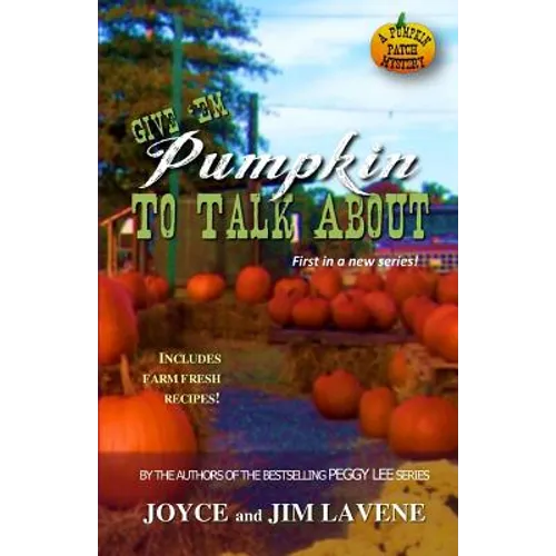 Give 'Em Pumpkin to Talk About - Paperback