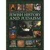 An Illustrated Encyclopedia of Jewish History and Judaism: A History of the Jewish People, Their Religion and Philosophy, Traditions and Practices - Hardcover