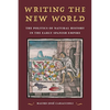 Writing the New World: The Politics of Natural History in the Early Spanish Empire - Paperback