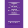 Fire and Sword in the Sudan A Personal Narrative of Fighting and Serving the Dervishes 1879-1895 - Paperback