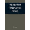 The New York Times Current History: the European War, February, 1915 - Paperback