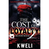 The Cost of Loyalty 2: Blood Bath - Paperback
