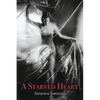 A Starved Heart - Paperback