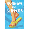 Running in Slippers - Paperback