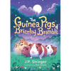 The Guinea Pigs of Brierley Bramble: A Tale of Nature and Magic for Chrildren and Adults - Paperback