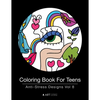 Coloring Book For Teens: Anti-Stress Designs Vol 8 - Paperback