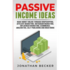Passive Income Ideas: Make Money Online Through Dropshipping, Affiliate Marketing, Instagram Marketing, Influencer Marketing, Ecommerce, Amazon FBA, S - Paperback