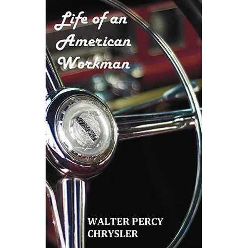 Life of an American Workman - Hardcover