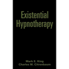 Existential Hypnotherapy - Hardcover
