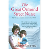 Great Ormond Street Hospital Nurse: The Life of a Trainee Nurse at Gosh in the 1960s - Paperback