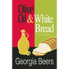 Olive Oil & White Bread - Paperback