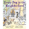Every Dog in the Neighborhood - Hardcover