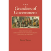 The Grandees of Government: The Origins and Persistence of Undemocratic Politics in Virginia - Hardcover