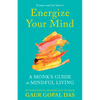 Energize Your Mind: A Monk's Guide to Mindful Living - Paperback
