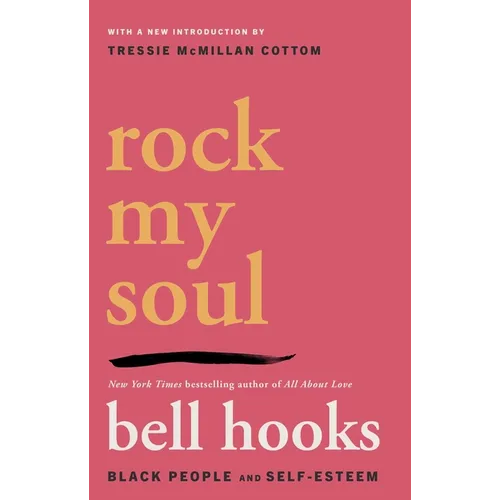 Rock My Soul: Black People and Self-Esteem - Paperback