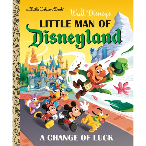 Little Man of Disneyland: A Change of Luck (Disney Classic) - Hardcover