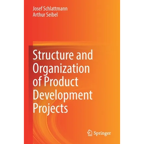 Structure and Organization of Product Development Projects - Paperback
