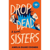 Drop Dead Sisters - Paperback