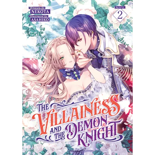 The Villainess and the Demon Knight (Light Novel) Vol. 2 - Paperback