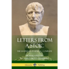Letters from a Stoic: The 124 Epistles of Seneca - Complete - Paperback