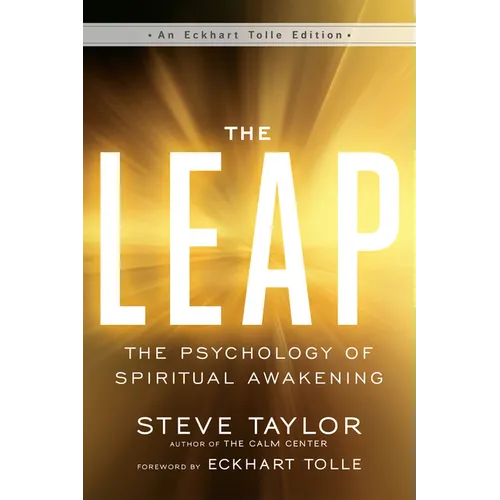 The Leap: The Psychology of Spiritual Awakening - Paperback