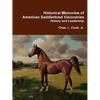 Historical Memories of American Saddlebred Visionaries - Paperback