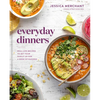 Everyday Dinners: Real-Life Recipes to Set Your Family Up for a Week of Success: A Cookbook - Hardcover