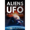 Aliens are Humans from the Future, UFO is a Time Machine - Paperback