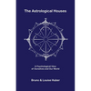 The Astrological Houses - Paperback