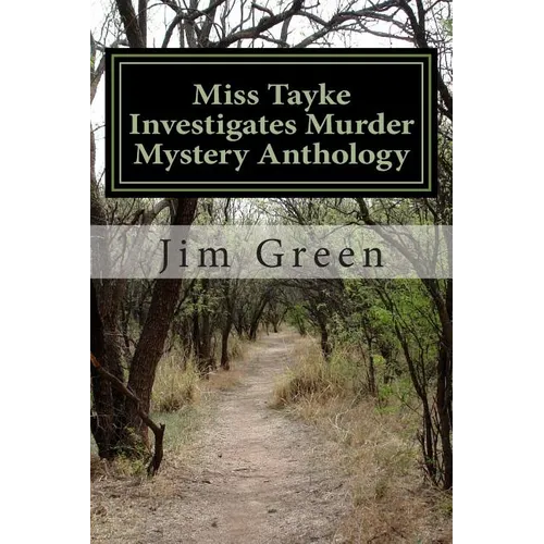 Miss Tayke Investigates Murder Mystery Anthology: 12 Books in One Volume - Paperback
