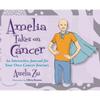 Amelia Takes on Cancer: An Interactive Journal for Your Own Cancer Journey - Hardcover