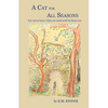 A Cat for All Seasons: You never know what you need until he finds you. - Paperback